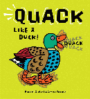 QUACK LIKE A DUCK! BOARD BOOK