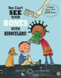 YOU CAN'T SEE YOUR BONES WITH BINOCULARS!