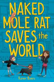 NAKED MOLE RAT SAVES THE WORLD
