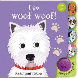 I GO WOOF WOOF! SOUND BOOK