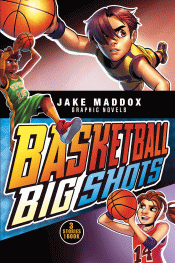 BASKETBALL BIG SHOTS: GRAPHIC NOVEL