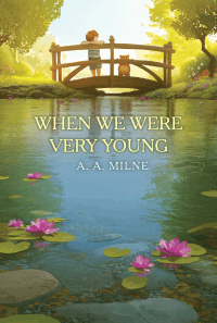 WHEN WE WERE VERY YOUNG