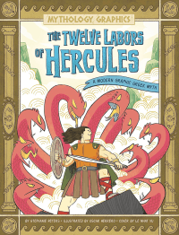 TWELVE LABORS OF HERCULES GRAPHIC NOVEL, THE