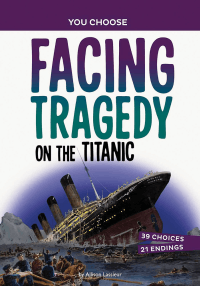FACING TRAGEDY ON THE TITANIC