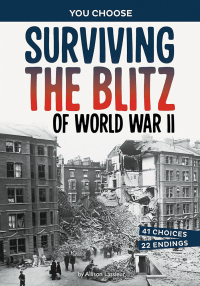 SURVIVING THE BLITZ OF WORLD WAR II
