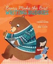 BEARS MAKE THE BEST WRITING BUDDIES