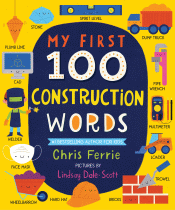 MY FIRST 100 CONSTRUCTION WORDS BOARD BOOK