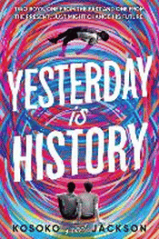 YESTERDAY IS HISTORY