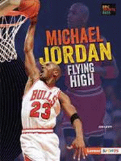 MICHAEL JORDAN: FLYING HIGH