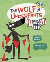 WOLF IN UNDERPANTS AT FULL SPEED: GRAPHIC NOVEL