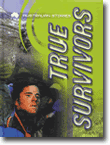 TRUE SURVIVORS