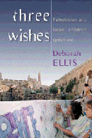 THREE WISHES PALESTINIAN AND ISRAELI CHILDREN SPEA