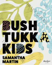 BUSH TUKKA GUIDE FOR KIDS