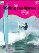 RIDING THE WAVES