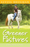 GREENER PASTURES