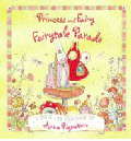 PRINCESS AND FAIRY: FAIRYTALE PARADE