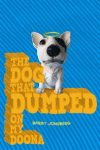 DOG THAT DUMPED ON MY DOONA, THE