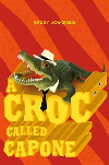 CROC CALLED CAPONE, A