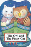 OWL AND THE PUSSYCAT, THE