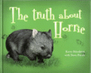TRUTH ABOUT HORRIE, THE