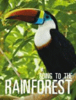 GOING TO THE RAINFOREST
