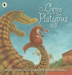 CROC AND THE PLATYPUS, THE