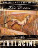 DREAM OF THE THYLACINE, THE