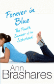 FOREVER IN BLUE: FOURTH SUMMER OF THE SISTERHOOD