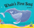 WHALE'S FIRST SONG