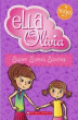 ELLA AND OLIVIA: SUPER SWEET STORIES