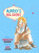 AUDREY'S BIG SECRET