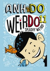 WEIRDO 11: SPLASHY WEIRD!