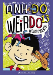 WEIRDO 13: WEIRDOMANIA!