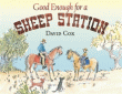 GOOD ENOUGH FOR A SHEEP STATION