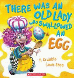 THERE WAS AN OLD LADY WHO SWALLOWED AN EGG