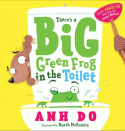 THERE'S A BIG GREEN FROG IN THE TOILET BOOK AND CD