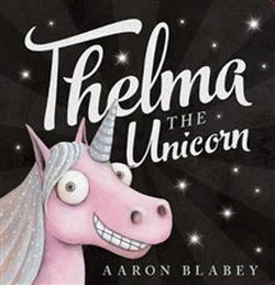 THELMA THE UNICORN BOARD BOOK