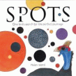 SPOTS: ONE BIRD'S SEARCH FOR THE PERFECT PLUMAGE