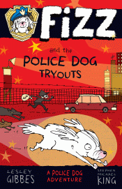 FIZZ AND THE POLICE DOG TRYOUTS