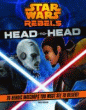 STAR WARS REBELS: HEAD-TO-HEAD