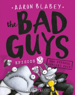BAD GUYS: FURBALL STRIKES BACK