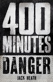 400 MINUTES OF DANGER