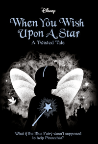 WHEN YOU WISH UPON A STAR