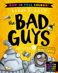 BAD GUYS: INTERGALACTIC GAS FULL COLOUR EDITION