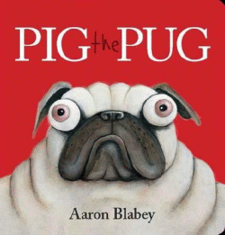 PIG THE PUG BOARD BOOK