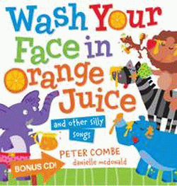 WASH YOUR FACE IN ORANGE JUICE BOARD BOOK AND CD