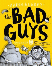 BAD GUYS: INTERGALACTIC GAS