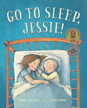 GO TO SLEEP, JESSIE!