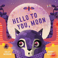 HELLO TO YOU, MOON