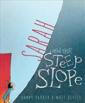 SARAH AND THE STEEP SLOPE
